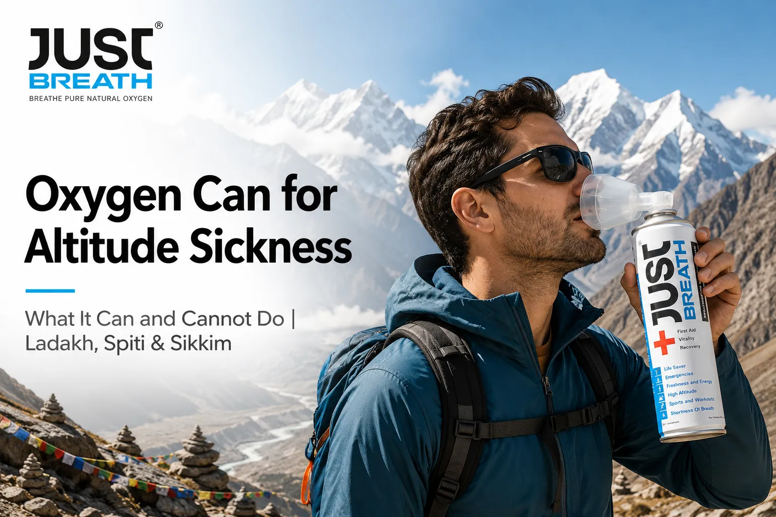 Just Breath portable oxygen can used by a hiker in the Himalayas, illustrating oxygen support and its limitations for altitude sickness in Ladakh, Spiti, and Sikkim.