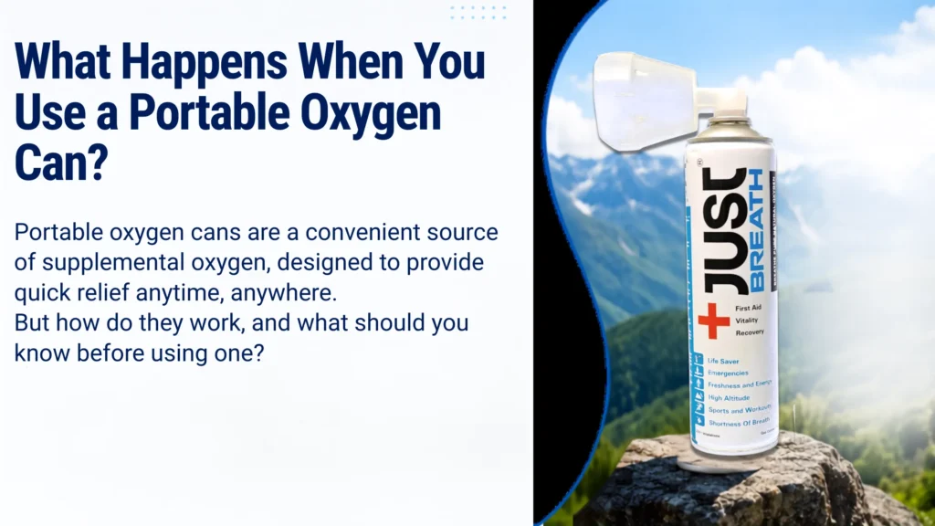 What Happens When You Use a Portable Oxygen Can? Benefits and Limitations Explained